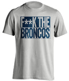 FUCK THE BRONCOS - San Diego Chargers Fan T-Shirt - Box Design - Beef Shirts