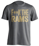 FUCK THE RAMS - St Louis Rams Fan T-Shirt - Text Design - Beef Shirts