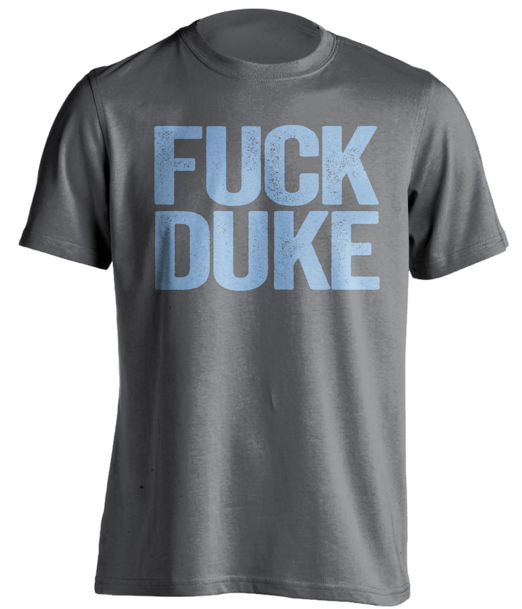 FUCK DUKE - UNC Tar Heels Fan T-Shirt - Text Design - Beef Shirts