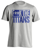FUCK THE TITANS - Indianapolis Colts Fan T-Shirt - Box Design - Beef Shirts
