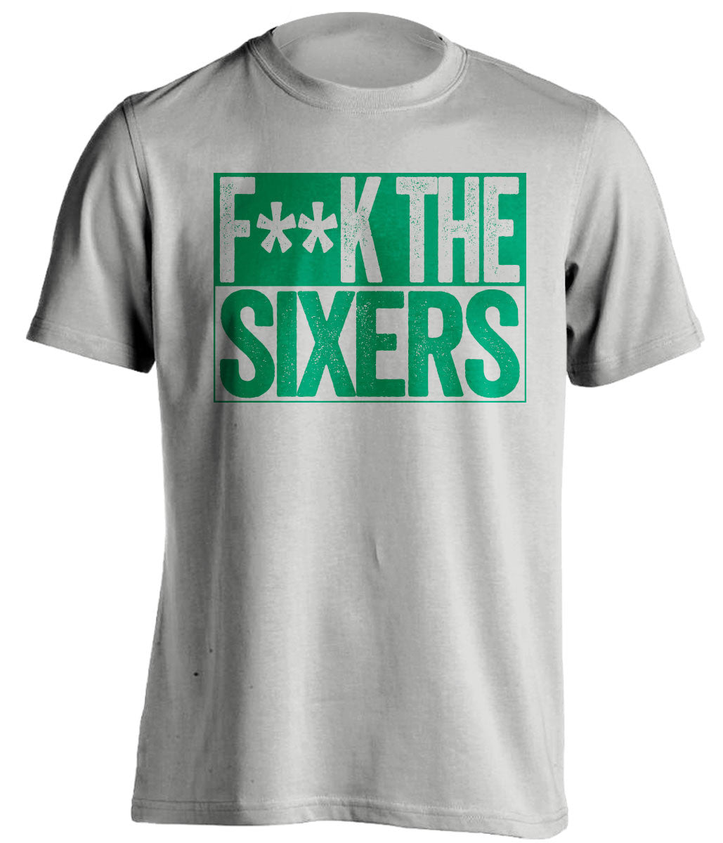 FUCK THE SIXERS - Boston Celtics Fan T-Shirt - Box Design - Beef Shirts