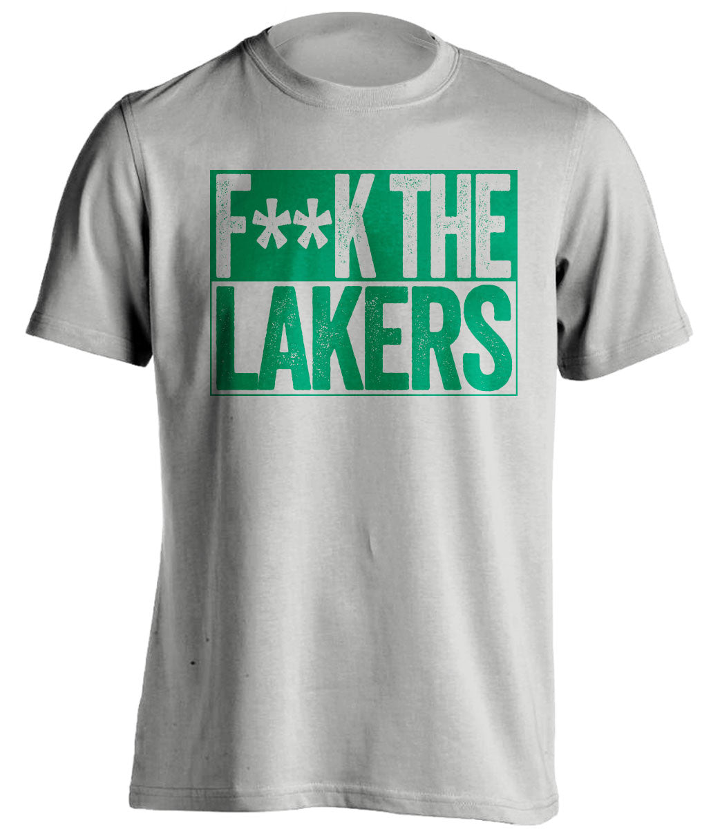 FUCK THE LAKERS - Boston Celtics Fan T-Shirt - Box Design - Beef Shirts