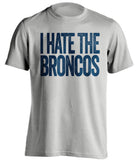 I Hate The Broncos - San Diego Chargers Fan T-Shirt - Text Design - Beef Shirts