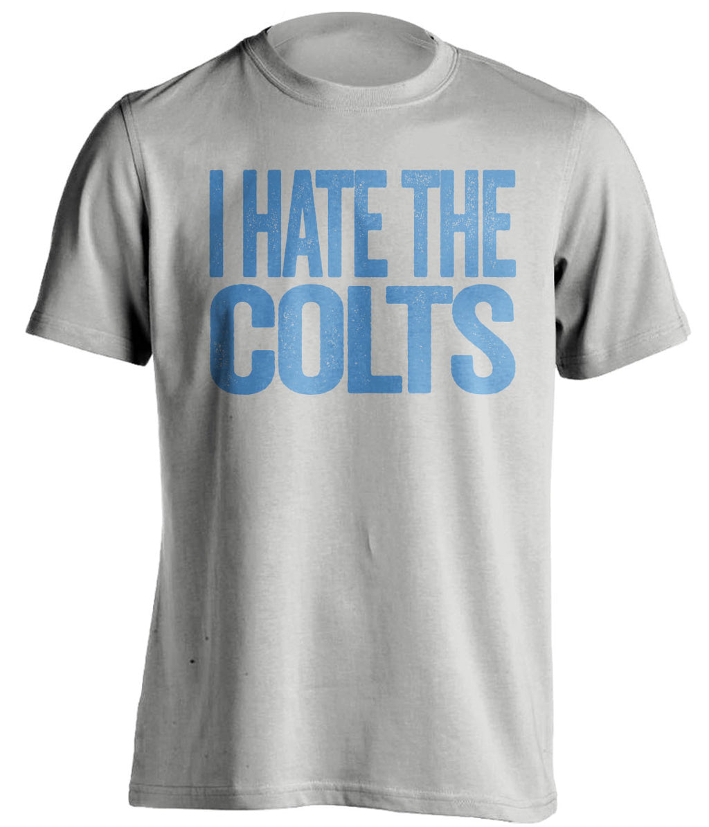 I Hate The Colts - Tennessee Titans Fan T-Shirt - Text Design - Beef Shirts