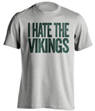 I Hate The Vikings - Green Bay Packers Fan T-Shirt - Text Design - Beef Shirts
