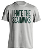 I Hate The Seahawks - Green Bay Packers Fan T-Shirt - Text Design - Beef Shirts