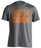 I Hate The Sooners - Oklahoma State Cowboys Fan T-Shirt - Text Design
