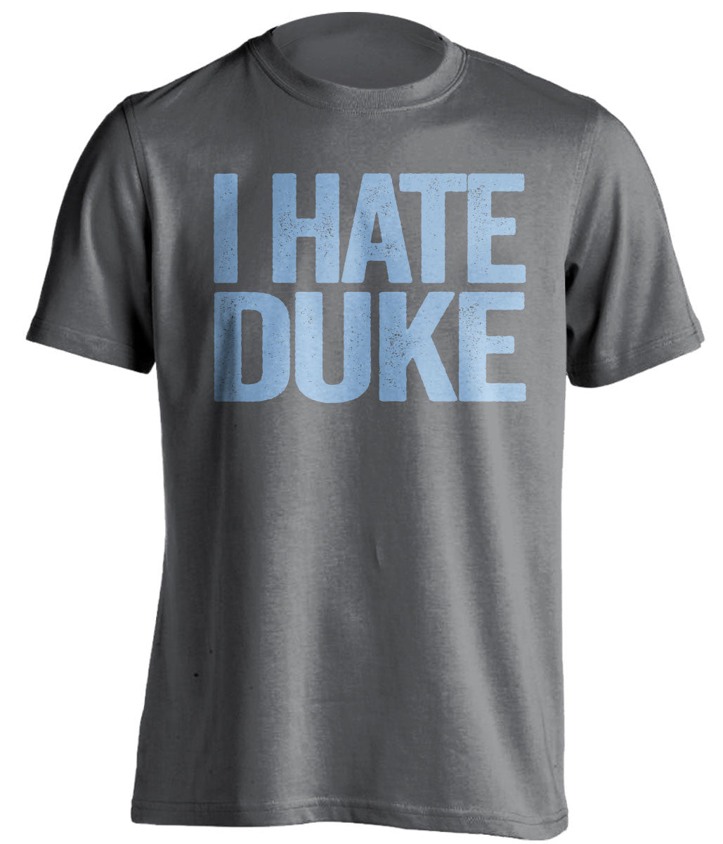 I Hate Duke - UNC Tar Heels Fan T-Shirt - Text Design - Beef Shirts