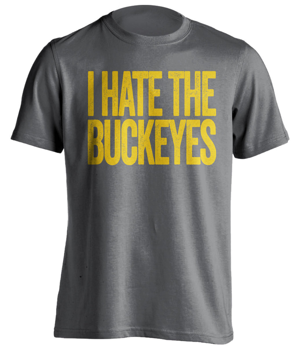 I Hate The Buckeyes - Michigan Wolverines Fan T-Shirt - Text Design - Beef Shirts