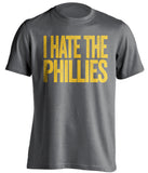 I Hate The Phillies - Pittsburgh Pirates Fan T-Shirt - Text Design - Beef Shirts