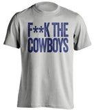 FUCK THE COWBOYS - New York Giants Fan T-Shirt - Text Design - Beef Shirts