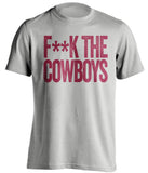 FUCK THE COWBOYS - Arizona Cardinals Fan T-Shirt - Text Design - Beef Shirts