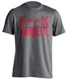 FUCK MARQUETTE - Wisconsin Badgers Fan T-Shirt - Text Design - Beef Shirts