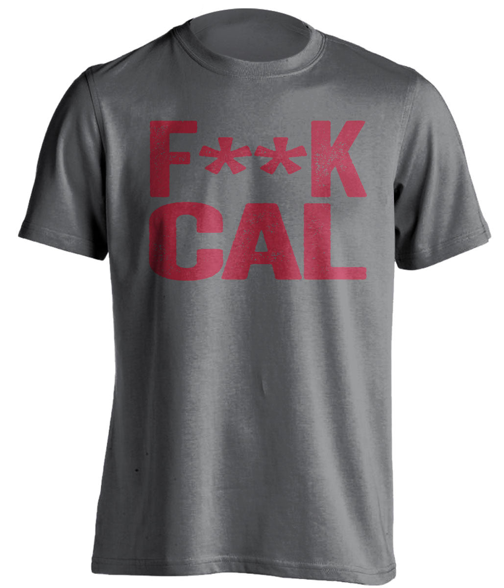 FUCK CAL - Stanford Cardinals Fan T-Shirt - Text Design - Beef Shirts