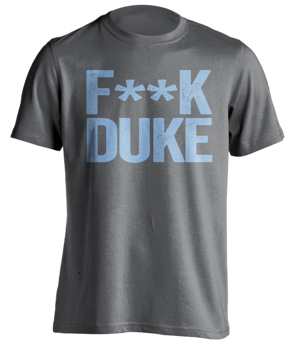 FUCK DUKE - UNC Tar Heels Fan T-Shirt - Text Design - Beef Shirts
