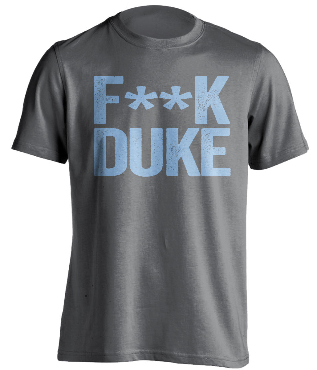 FUCK DUKE - UNC Tar Heels Fan T-Shirt - Text Design - Beef Shirts