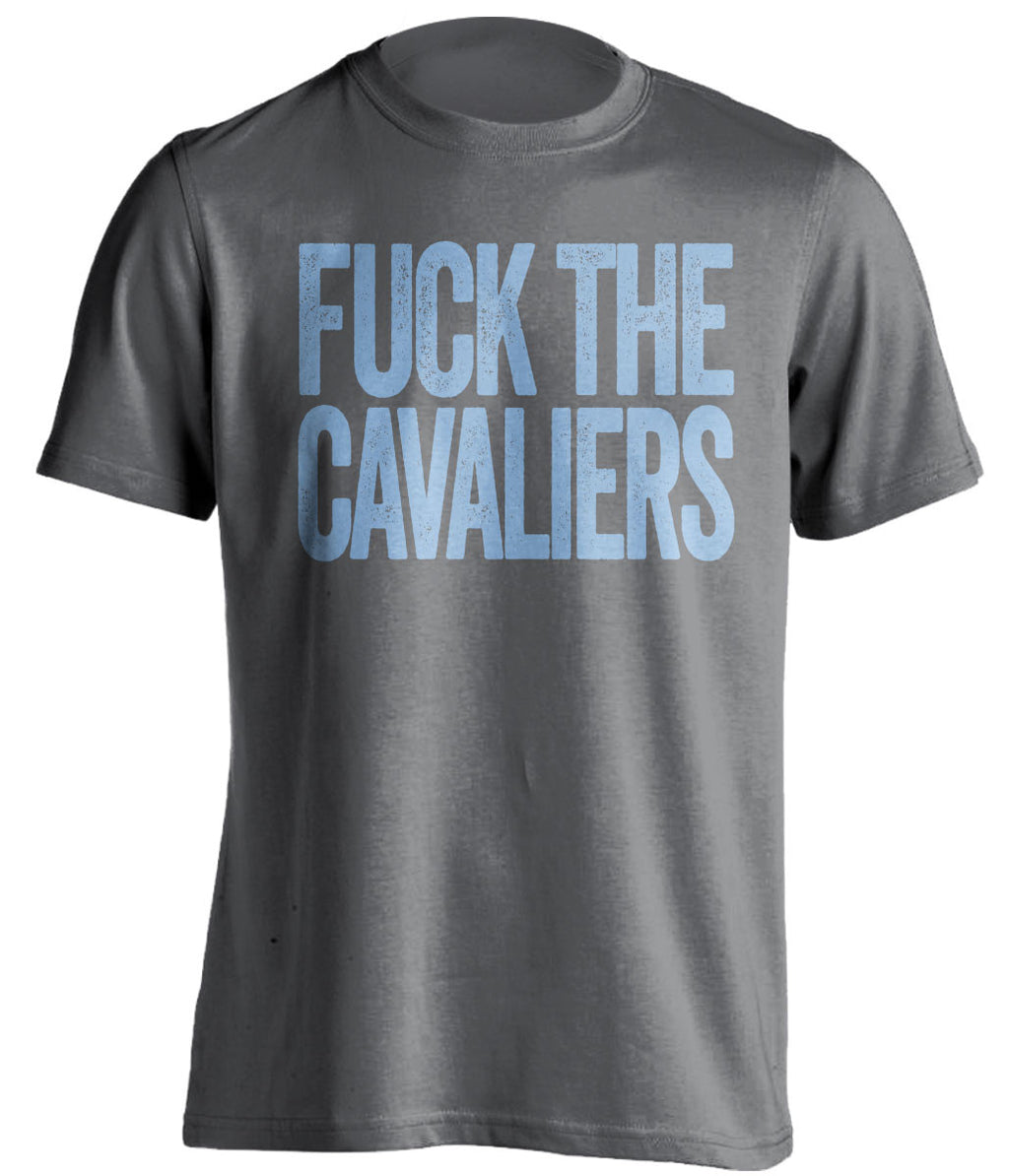 FUCK THE CAVALIERS - UNC Tar Heels Fan T-Shirt - Text Design - Beef Shirts