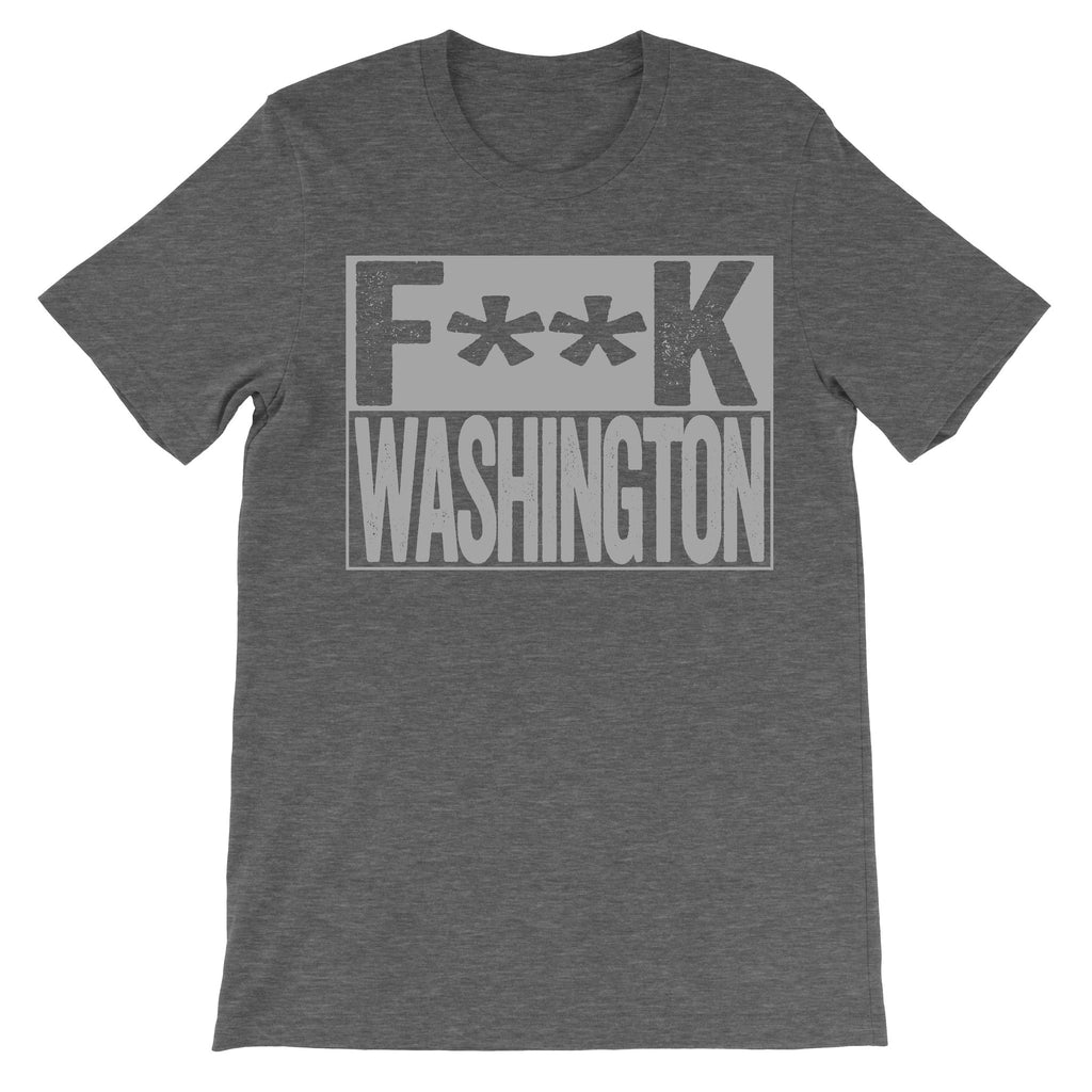 Fuck Washington dark grey tshirt