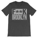 Fuck Brooklyn dark grey tshirt