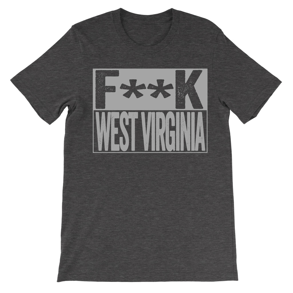 tshirt that says fuck west virginia