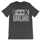 fuck oakland dark grey shirt