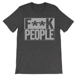dark grey shirt that says fuck people on it
