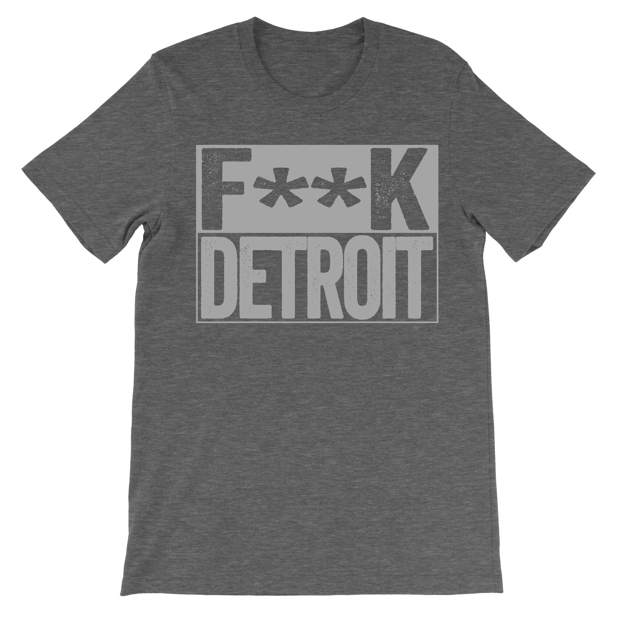 Fuck Detroit - Detroit Haters Shirt - Box Design - Beef Shirts