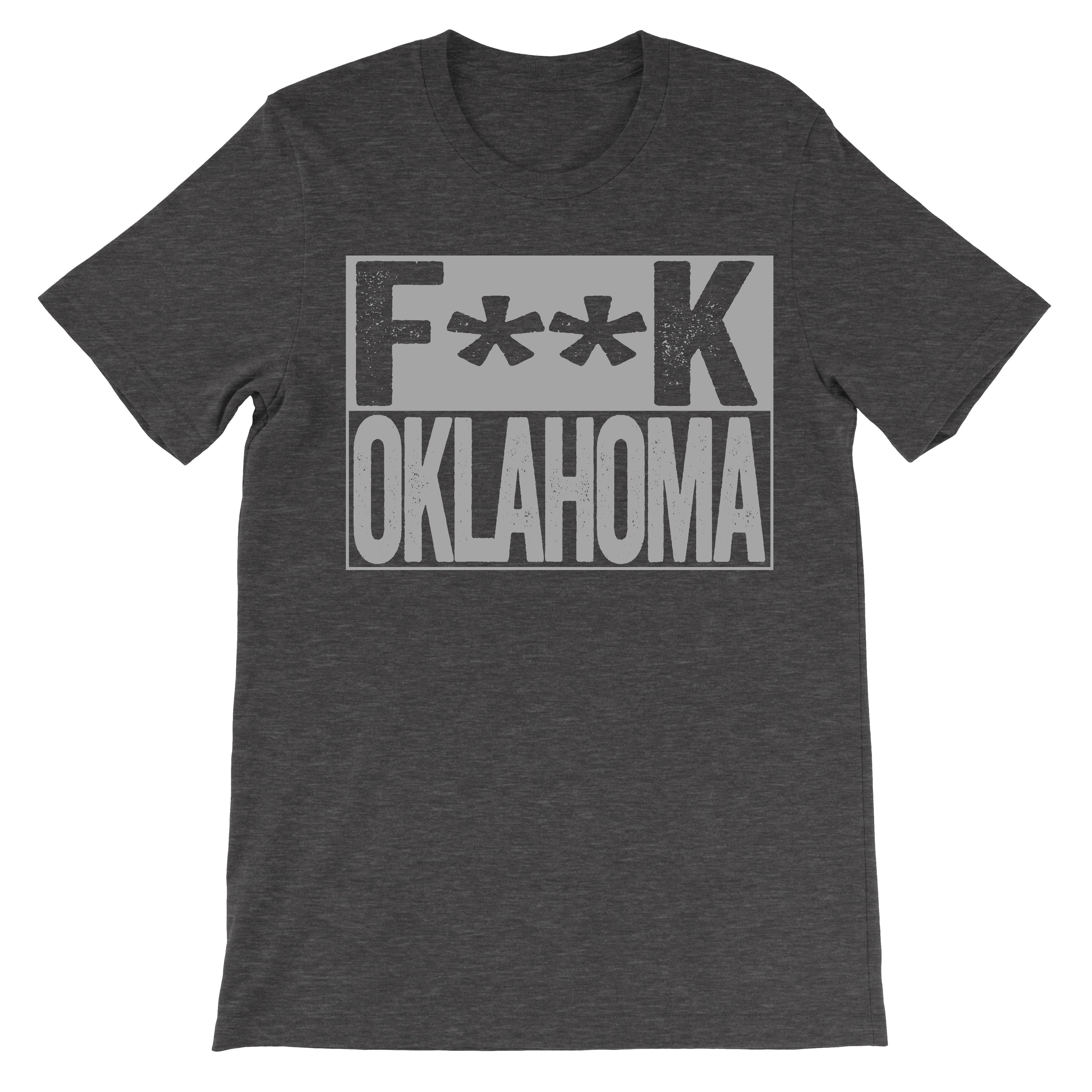 fuck oklahoma trendy fashion tshirt