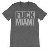 Fuck Miami dark grey tshirt