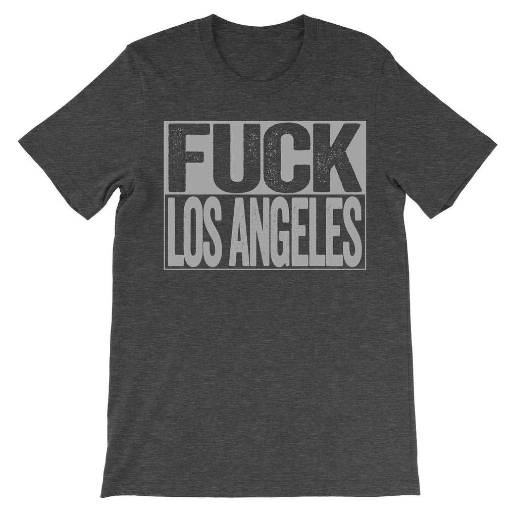 Fuck Los Angeles dark grey shirt