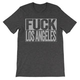 Fuck Los Angeles dark grey shirt