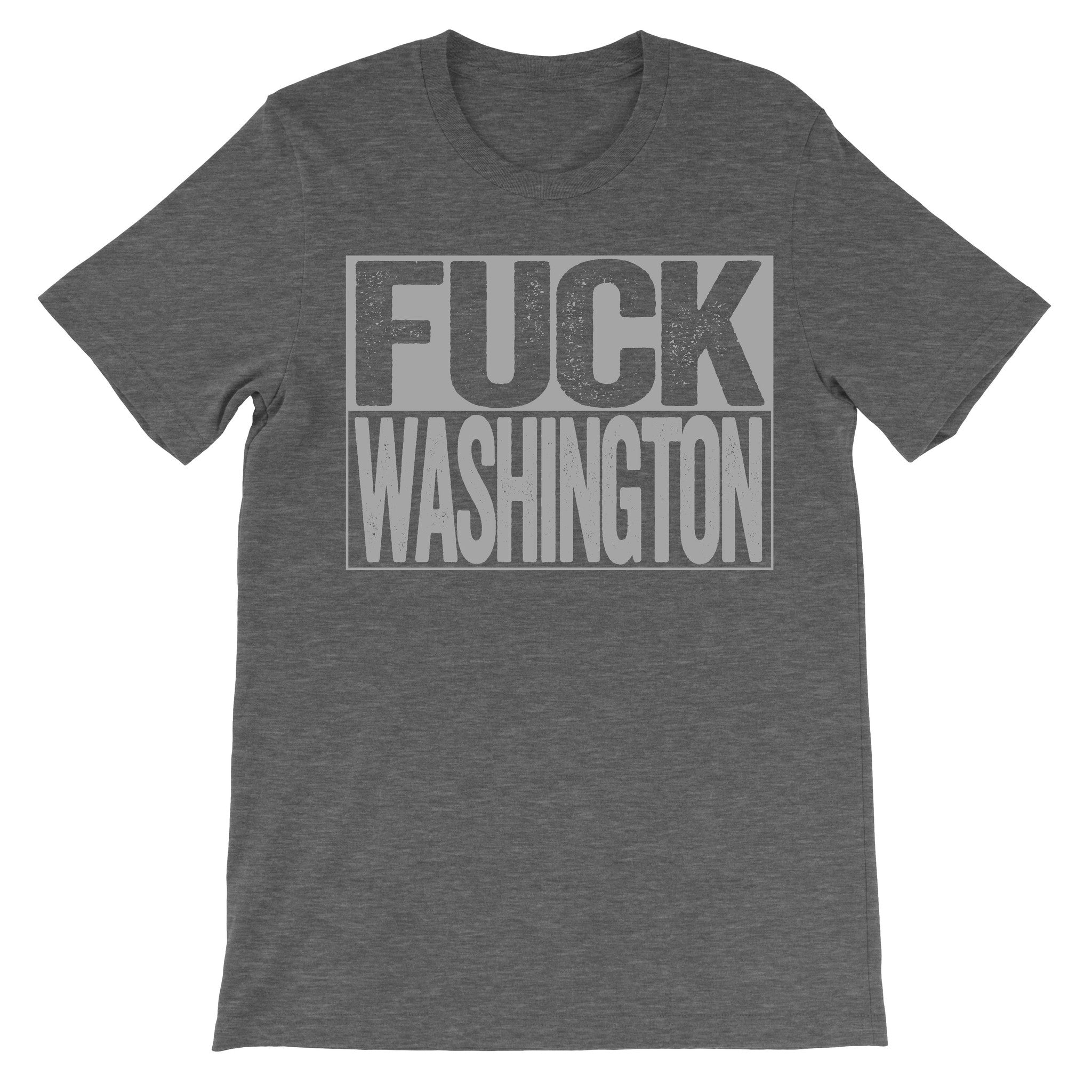 Fuck Washington dark grey tshirt