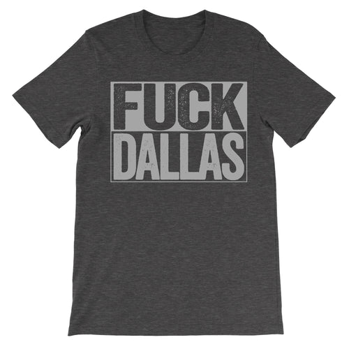 fuck dallas dark grey tshirt