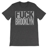 Fuck Brooklyn dark grey tshirt