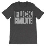 fuck Charlotte dark grey tshirt