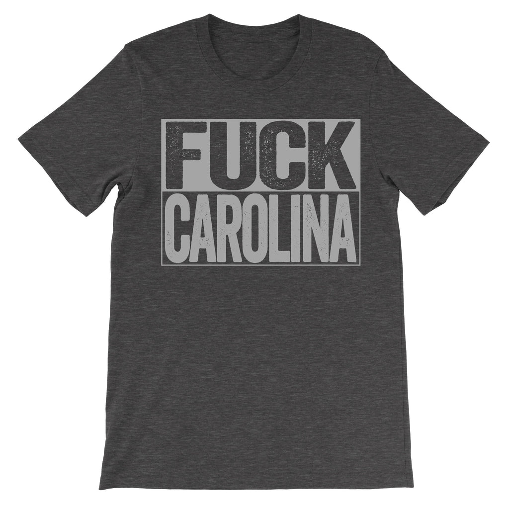 Fuck Carolina dark grey fashion shirt