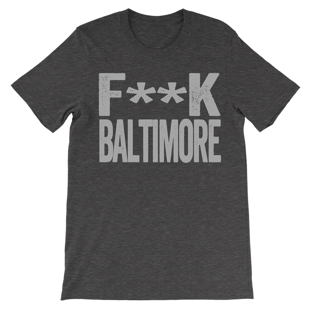 Fuck Baltimore dark grey tee