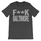 Fuck Baltimore dark grey tee