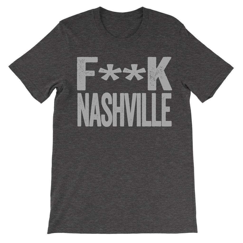 shirt that says fuck nashville