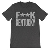 shirt that says fuck kentucky