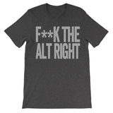 Fuck the Alt Right - Fascist Alt-Right Haters Shirt - Text Design - Beef Shirts