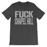 fuck chapel hill haters dark grey tee