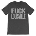 shirt that says fuck louisville