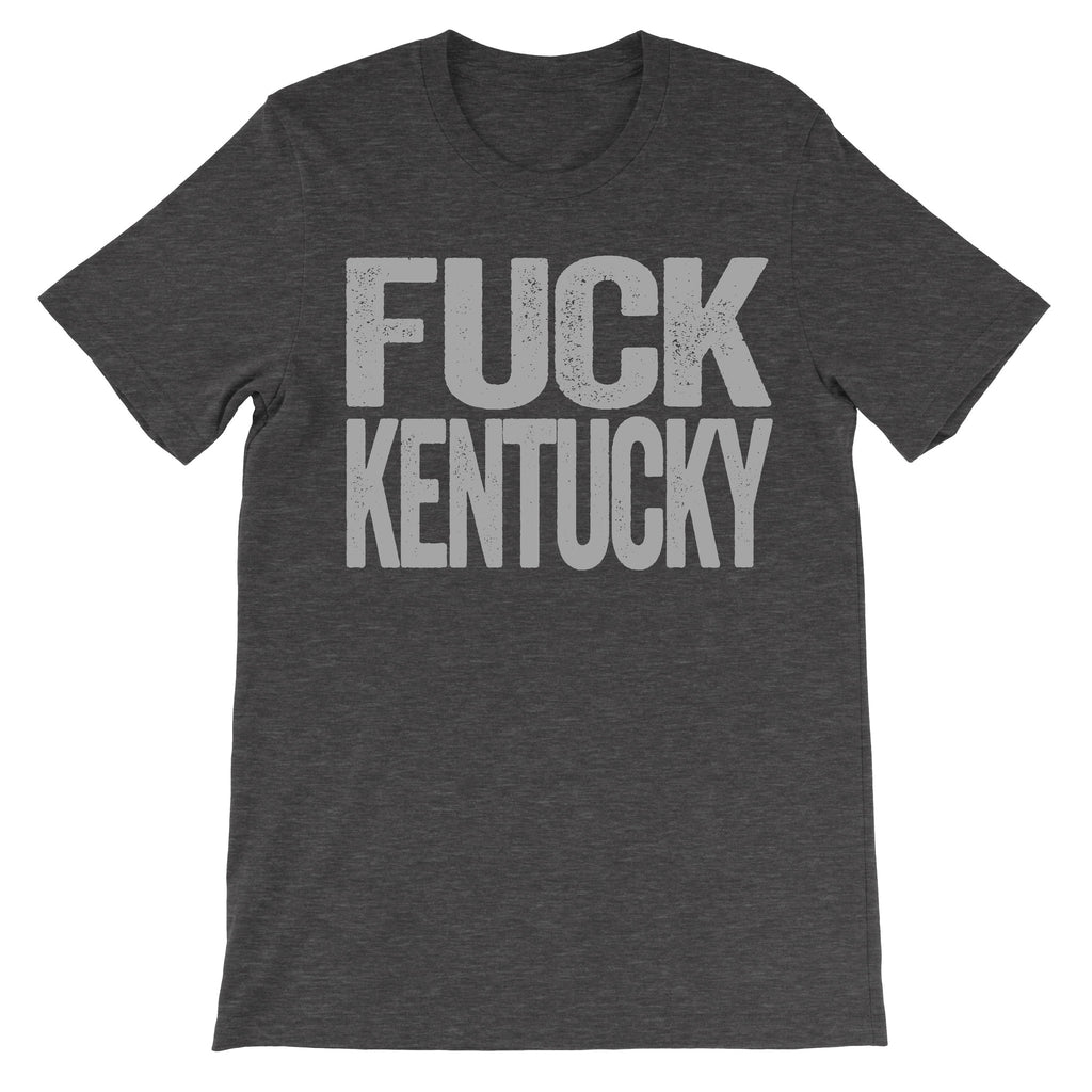 shirt that says fuck kentucky