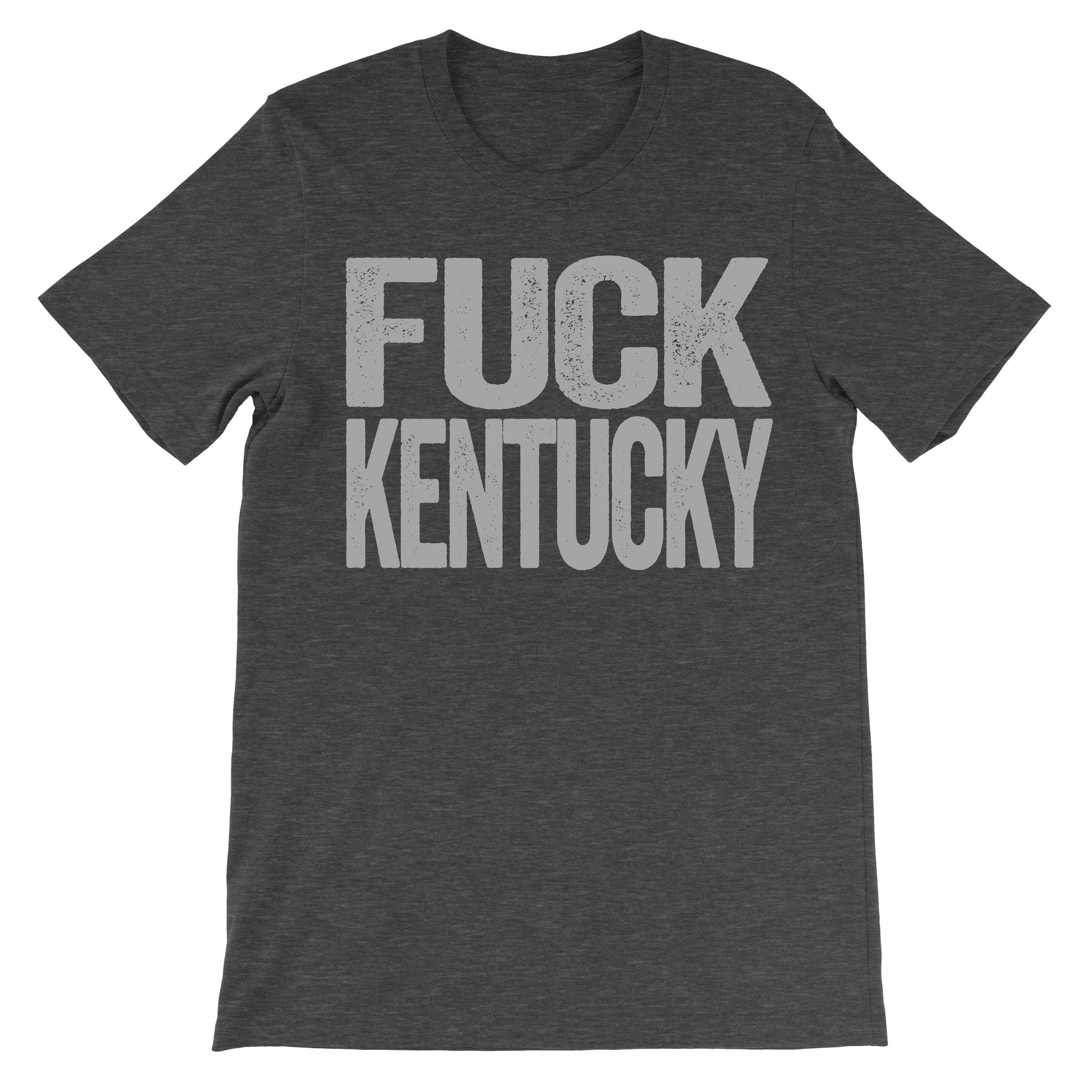 shirt that says fuck kentucky