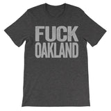 fuck oakland dark grey tshirt