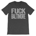 Fuck Baltimore dark grey tee