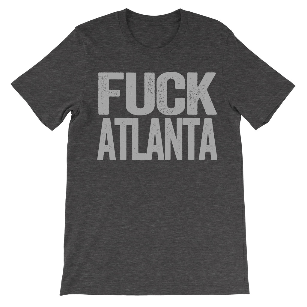 Fuck Atlanta dark grey shirt