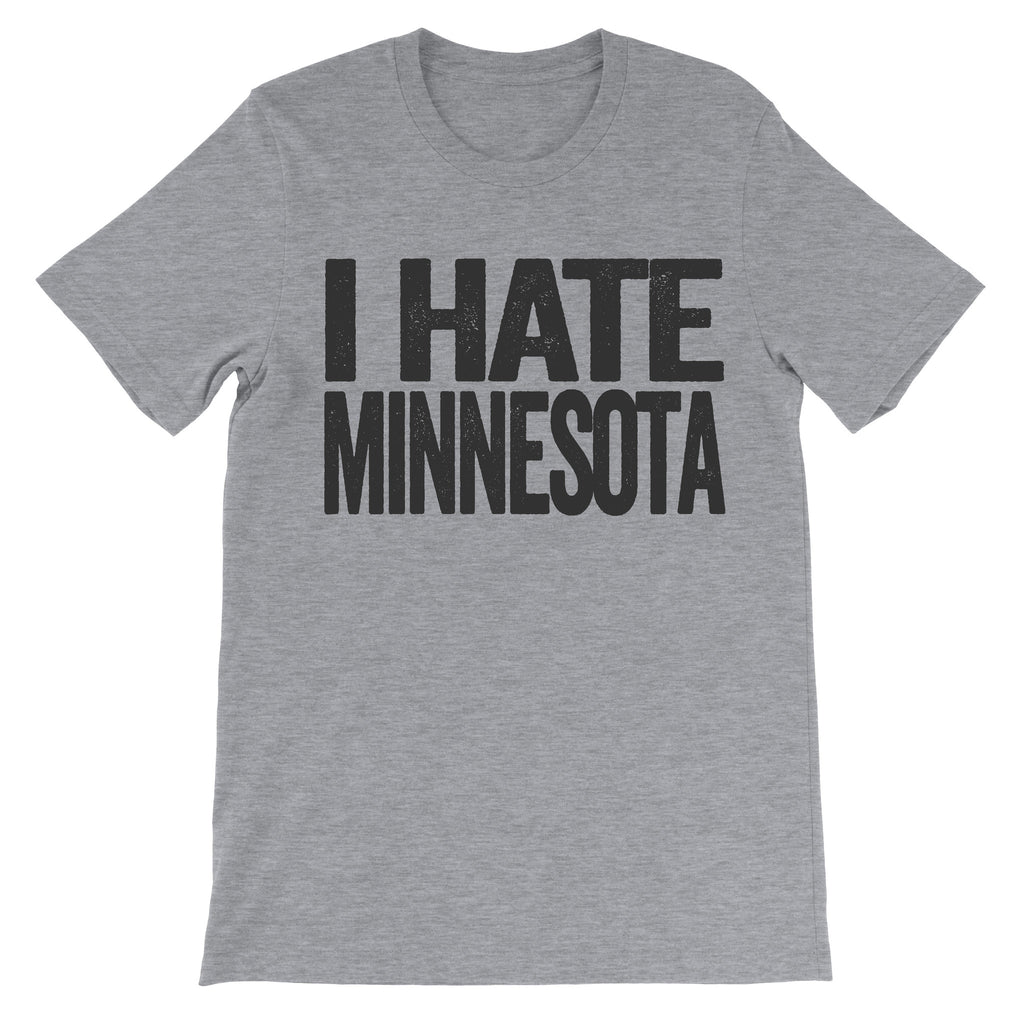 i hate minnesota shirt