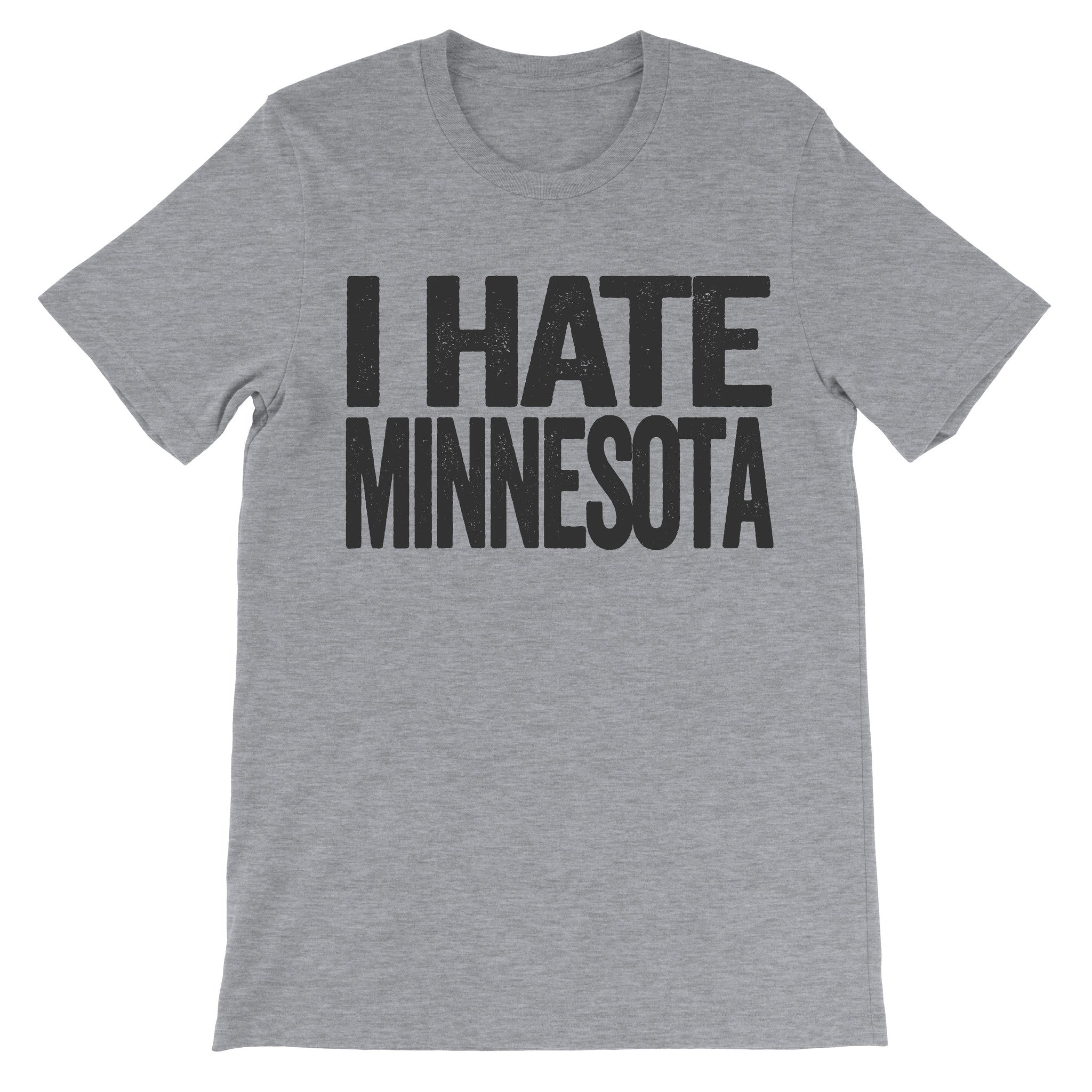i hate minnesota shirt